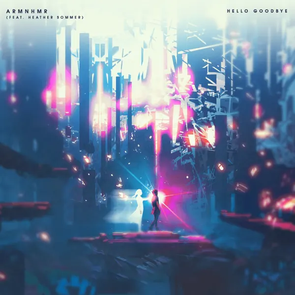ARMNHMR Hello Goodbye single cover art