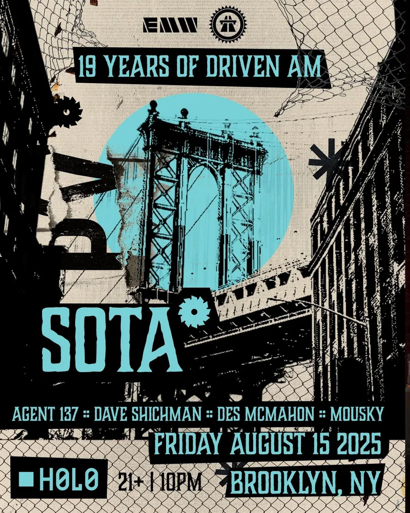 SOTA flyer for 19 Years of Driven AM at Holo, Brooklyn